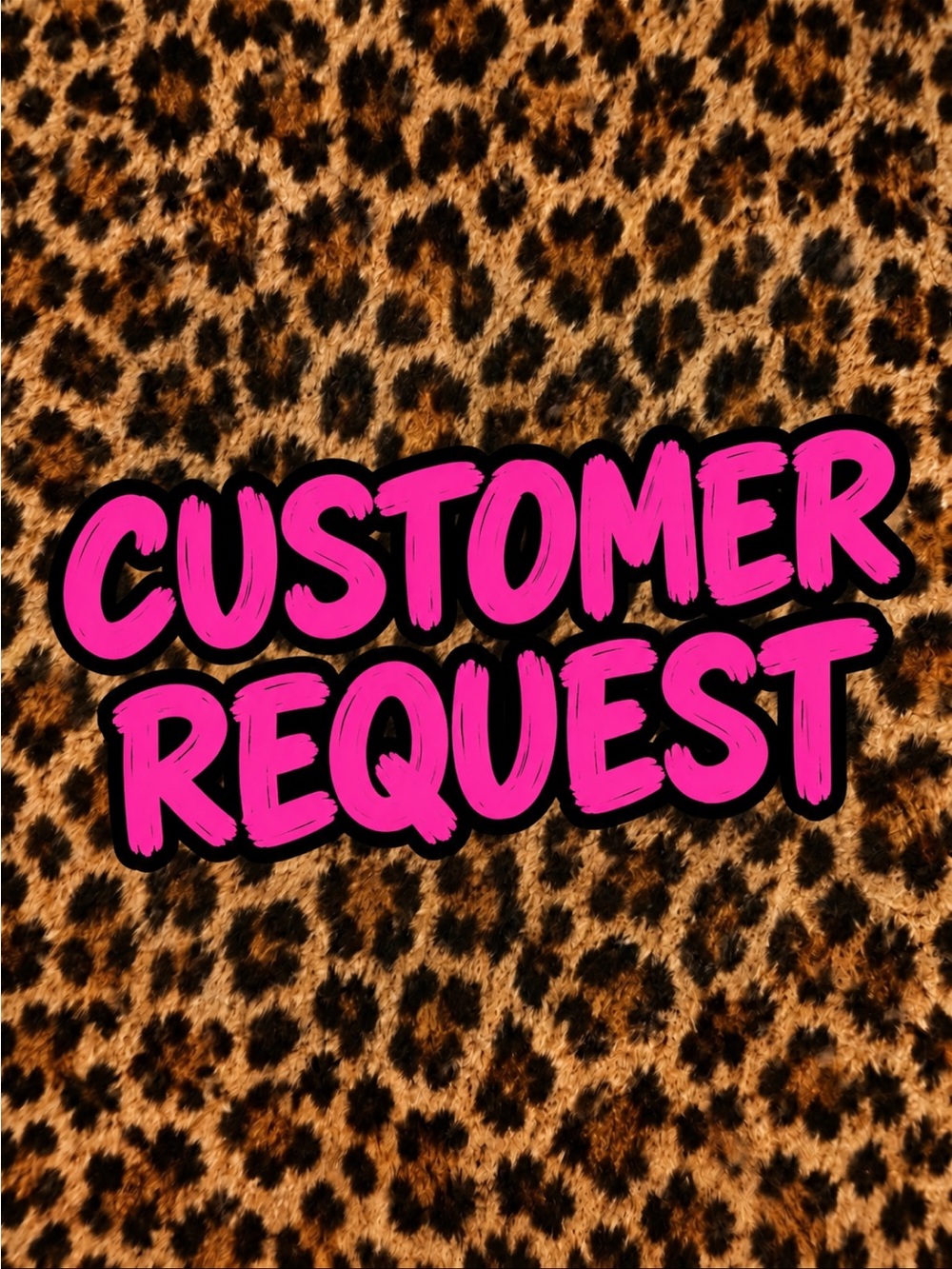 Customer Request